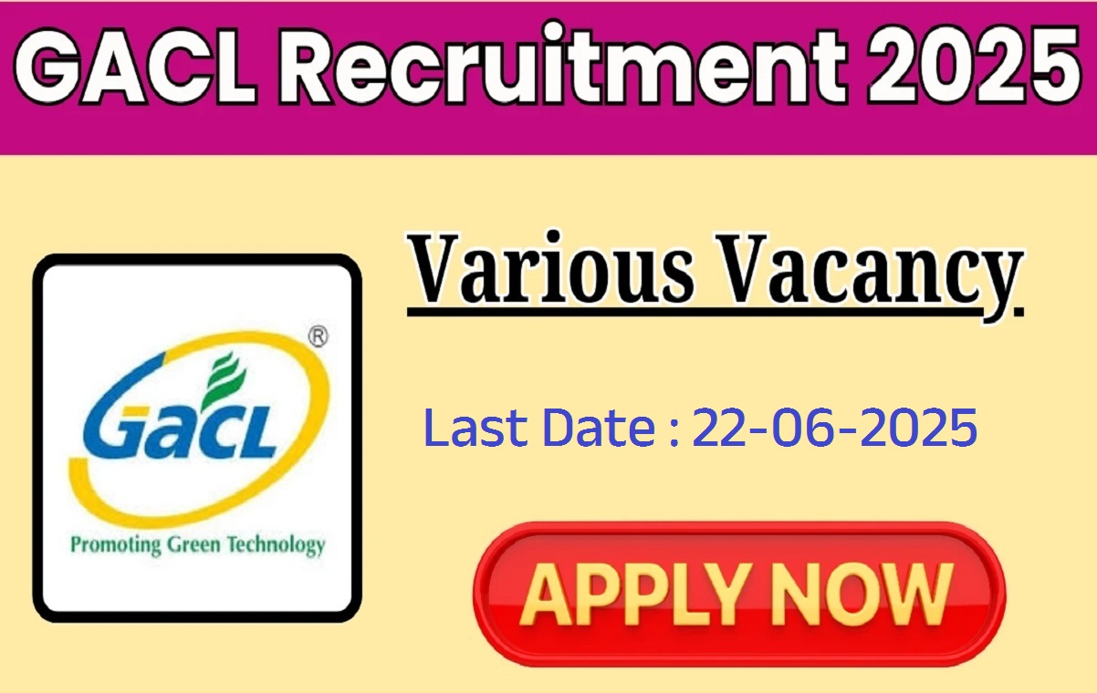 GACL Recruitment 2025 Recruitment for various posts in GACL