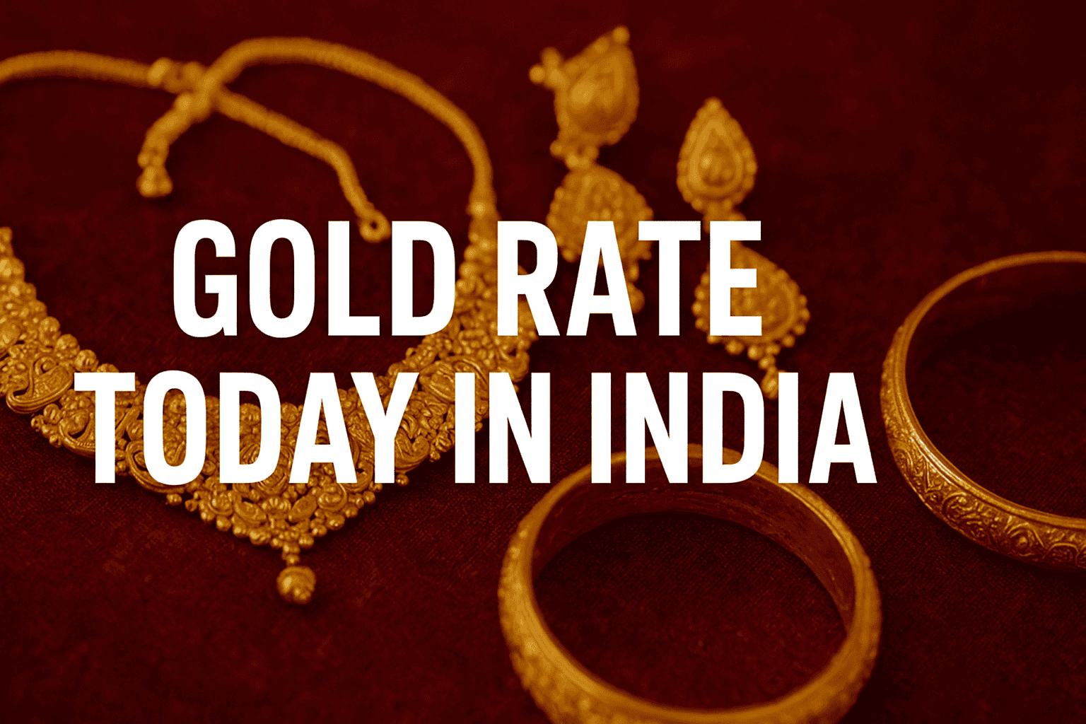 Gold Rate Today in India — 24K, 22K, 18K Price & Market Trends